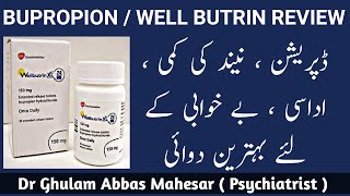 BUPROPION  Well Butrin Uses amp Side Effects  Depression Treatment [upl. by Rosner]