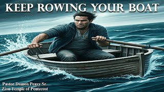 Keep Rowing Your Boat [upl. by Mark]