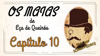 Leitura Expressiva OS MAIAS  Capítulo 10 lido por Sónia Pedro PTPT [upl. by Saixela298]