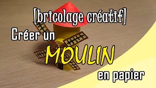 CREEZ UN MOULIN EN PAPIER DIY [upl. by Llenoj]