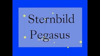 Das Sternbild Pegasus [upl. by Cohn639]