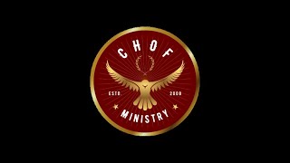 CHOF Ministry [upl. by Desireah]