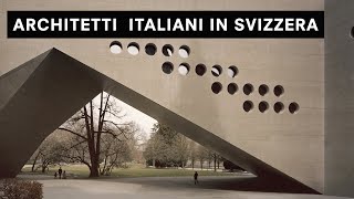 ARCHITETTI ITALIANI in SVIZZERA [upl. by Ducan]