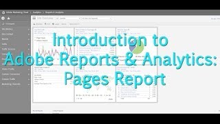 Tutorial Adobe Reports amp Analytics Pages Report [upl. by Nilyac791]