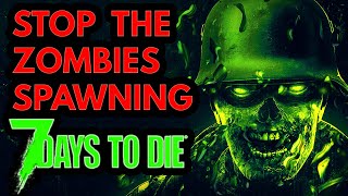 How to Stop Zombie Spawning in 7 Days to Die Alpha 19 [upl. by Nus]