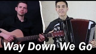 Kaleo  Way Down We Go Баян  Гитара feat Хижина Музыканта [upl. by Nhguavad]