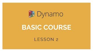 Dynamo Basics Training  Lesson 2 [upl. by Lorianne]