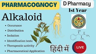 Alkaloids  Chapter 4  Pharmacognosy  D Pharmacy  First Year  D pharmacy 1st year [upl. by Nosreme]