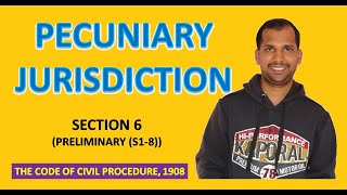 Pecuniary Jurisdiction  Section 6  The Code of Civil Procedure 1908 [upl. by Anawaj]