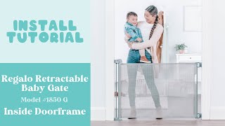 Regalo Retractable Baby Gate  Inside Doorframe Install Tutorial [upl. by Torhert]