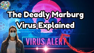 The Deadly Marburg Virus Explained [upl. by Nyleve440]