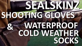 SEALSKINZ SHOOTING GLOVES amp WATERPROOF COLD WEATHER SOCKS [upl. by Gnoht324]