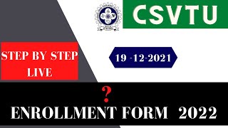 🔴LIVE ENROLLMENT FORM STEP BY STEP 2022  CSVTU [upl. by Khudari]