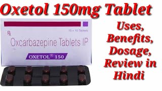 Oxetol 150mg Tablet  Oxcarbazepine 150 Tablet  Oxetol 150 tablet Uses Benefits Dosage Review [upl. by Erastes520]