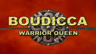 Boudicca Warrior Queen [upl. by Secilu77]