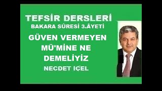 GÜVEN VERMEYEN MÜMİNE NE DEMELİYİZ [upl. by Chapland]