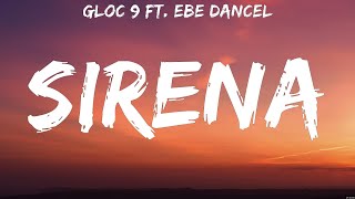 Gloc 9 ft Ebe Dancel  Sirena Lyrics [upl. by Hermes]