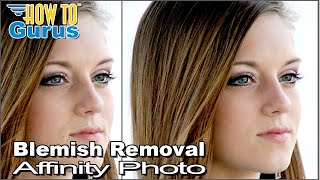 How You Can Use the Affinity Photo Blemish Remover Tool  Photo Retouching for Beginners [upl. by Tsenre915]