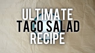 Ultimate Taco Salad Recipe [upl. by Cassondra]