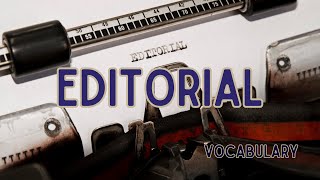 What is the meaning of Editorial [upl. by Meedan]