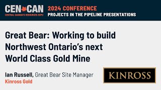 Kinross – Great Bear Working to build Northwest Ontario’s next World Class Gold Mine [upl. by Nanni]