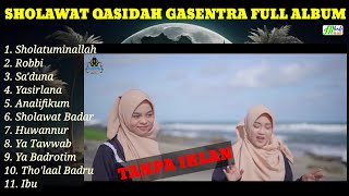 SHOLAWAT QASIDAH GASENTRA FULL ALBUM TERPOPULER  SHOLATUMINALLAH ROBBI SADUNA FIDDUNYA [upl. by Kristie]