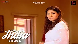 MISS INDIA TV SERIAL EPISODE 67  SHILPA SHINDE  PAKHI HEGDE  DD NATIONAL [upl. by Silevi]