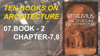 07  Ten Books on Architecture  BOOK  2  Chapter  78 [upl. by Marjana5]