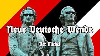 Neue Deutsche Wende  2023  Der Michel  Stolzmonat [upl. by Nnaeirelav37]