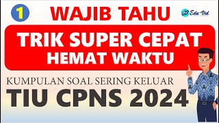 TRIK SUPER CEPAT SOAL TIU CPNS 2024 SERING KELUAR [upl. by Euf]