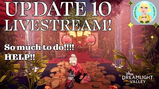 Update 10 Livestream So much to do Help Disney Dreamlight Valley [upl. by Itirahc900]