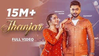 Jhanjar Hd Video Ravneet Ft Sruishty Maan  New Punjabi Songs 2021  Latest Punjabi Songs 2021 [upl. by Anid89]