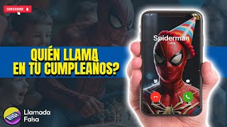 Llamada falsa de Spiderman  Deseo de feliz cumpleaños [upl. by Mather]