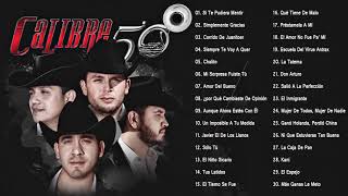 Calibre50 Mix Romanticas 2021  Calibre50 Mix Grandes Éxitos  Lo Mejor Canciones de Calibre [upl. by Daisey]