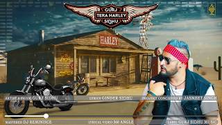 New Punjabi Songs 2018  Tera Harley  Gurj Sidhu  Latest Punjabi Songs 2018 [upl. by Okorih85]