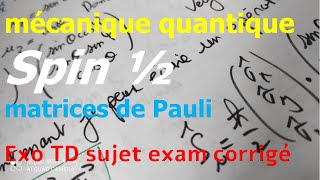 mécanique quantique Spin matrice de Pauli valeurs propres et vecteurs propres exercice corrigé [upl. by Fidele]