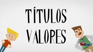 Qué son los títulos valores ►Conocimientos Interactivos [upl. by Ennaeel]