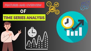 Time Series Analysis Overview  Features of Time Series  Understanding Time Series Data [upl. by Elise]