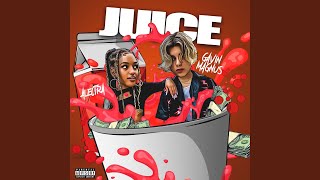 Juice feat Gavin Magnus [upl. by Squier]