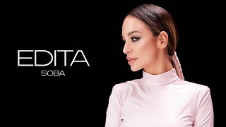 EDITA  SOBA OFFICIAL VIDEO [upl. by Onibas]