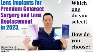 How to select the Best Lens Implant for Premium Lens Replacement or Cataract surgery in 2023 [upl. by Stanwood]