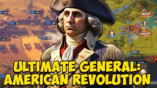 Campaign And Battle Gameplay Reveal  Ultimate General American Revolution [upl. by Acireed]