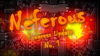 Neferrous Progress Update 1  Geometry Dash Demon Progress [upl. by Natanoj]