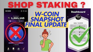 WCoin Stop Staking or it will be count in airdrop  WCoin Snapshot final update  WCoin listing [upl. by Zorah696]