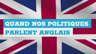 90POLITIQUE  Quand nos politiques français parlent anglais [upl. by Rondi]