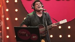 Kalapi  Clinton Cerejo Kailash Kher  Coke Studio  MTV Season 3 [upl. by Daffi]