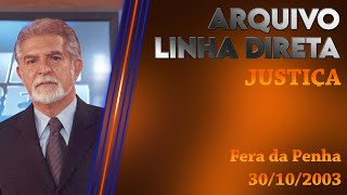 Linha Direta  Justiça Fera da Penha [upl. by Addiel]