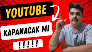 YOUTUBE KAPATILACAK MI [upl. by Dustin]