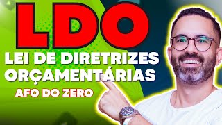 🔴 LDO  Lei de Diretrizes Orçamentárias  APRENDA TUDO em 28 Minutos🔴 [upl. by Meerak278]