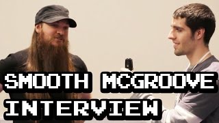 Smooth McGroove Interview [upl. by Brandi]